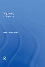 Wyoming: A Geography