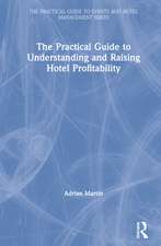 The Practical Guide to Understanding and Raising Hotel Profitability