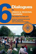 Dialogues in Urban and Regional Planning 6: The Right to the City