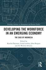 Developing the Workforce in an Emerging Economy: The Case of Indonesia