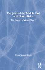 The Jews of the Middle East and North Africa: The Impact of World War II