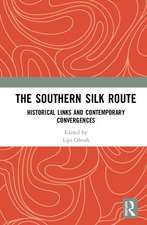 The Southern Silk Route