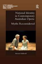 National Identity in Contemporary Australian Opera: Myths Reconsidered