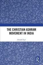 The Christian Ashram Movement in India