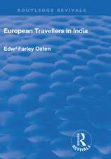 European Travellers in India: During the Fifteenth, Sixteenth and Seventeenth Centuries; The Evidence Afforded by them with Respect to Indian Social Institutions and the Nature and Influence of Indian Governments