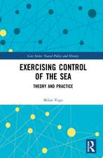 Exercising Control of the Sea: Theory and Practice