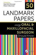 50 Landmark Papers every Oral and Maxillofacial Surgeon Should Know