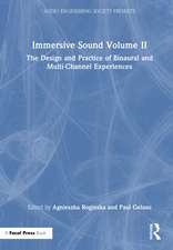 Immersive Sound Volume II: The Design and Practice of Binaural and Multi-Channel Experiences