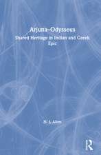 Arjuna–Odysseus: Shared Heritage in Indian and Greek Epic