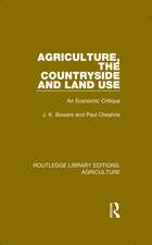 Agriculture, the Countryside and Land Use: An Economic Critique