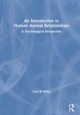 An Introduction to Human–Animal Relationships: A Psychological Perspective