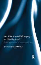 An Alternative Philosophy of Development: From economism to human well-being