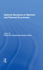 Optimal Decisions In Markets And Planned Economies