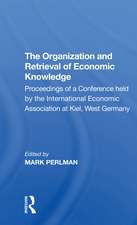 The Organization and Retrieval of Economic Knowledge: Proceedings of a Conference held by the International Economic Association at Kiel, West Germany