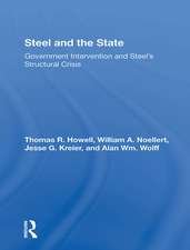 Steel And The State: Government Intervention And Steel's Structural Crisis