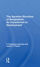 The Agrarian Structure Of Bangladesh: An Impediment To Development