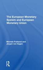 The European Monetary System And European Monetary Union