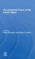 The Industrial Future Of The Pacific Basin