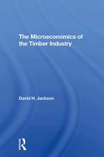 The Microeconomics of the Timber Industry