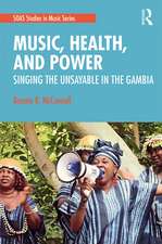 Music, Health, and Power: Singing the Unsayable in The Gambia