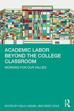 Academic Labor Beyond the College Classroom: Working for Our Values