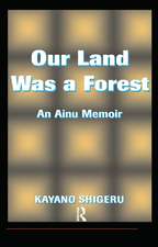 Our Land Was A Forest: An Ainu Memoir