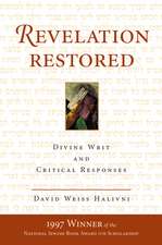 Revelation Restored: Divine Writ And Critical Responses