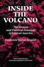 Inside The Volcano: The History And Political Economy Of Central America