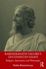 Rabindranath Tagore's Śāntiniketan Essays