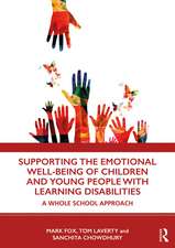 Supporting the Emotional Well-being of Children and Young People with Learning Disabilities: A Whole School Approach