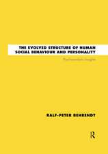 The Evolved Structure of Human Social Behaviour and Personality: Psychoanalytic Insights