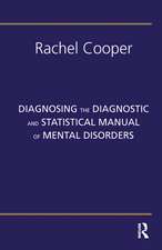 Diagnosing the Diagnostic and Statistical Manual of Mental Disorders: Fifth Edition