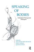 Speaking of Bodies: Embodied Therapeutic Dialogues