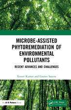 Microbe-Assisted Phytoremediation of Environmental Pollutants: Recent Advances and Challenges