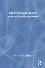 Air Traffic Management: Principles, Performance, Markets