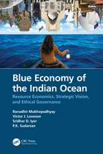 Blue Economy of the Indian Ocean: Resource Economics, Strategic Vision, and Ethical Governance