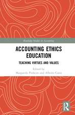 Accounting Ethics Education: Teaching Virtues and Values