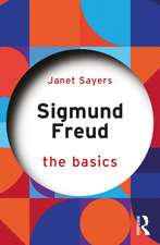 Sigmund Freud: The Basics