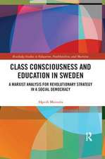 Class Consciousness and Education in Sweden: A Marxist Analysis of Revolution in a Social Democracy