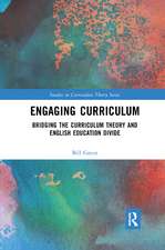 Engaging Curriculum: Bridging the Curriculum Theory and English Education Divide