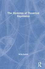 The Elements of Theatrical Expression