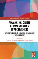 Advancing Crisis Communication Effectiveness: Integrating Public Relations Scholarship with Practice