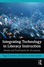 Integrating Technology in Literacy Instruction: Models and Frameworks for All Learners