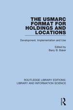 The USMARC Format for Holdings and Locations: Development, Implementation and Use