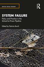 System Failure: Policy and Practice in the School-to-Prison Pipeline