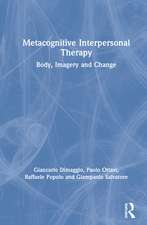 Metacognitive Interpersonal Therapy: Body, Imagery and Change