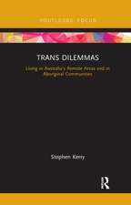 Trans Dilemmas: Living in Australia’s Remote Areas and in Aboriginal Communities