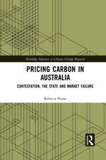 Pricing Carbon in Australia: Contestation, the State and Market Failure