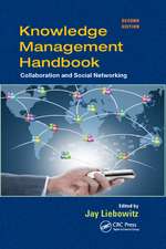 Knowledge Management Handbook: Collaboration and Social Networking, Second Edition