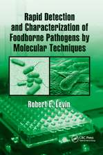 Rapid Detection and Characterization of Foodborne Pathogens by Molecular Techniques